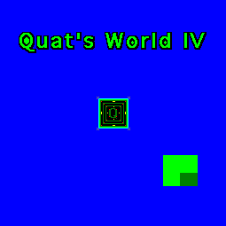 Quat's World  IV